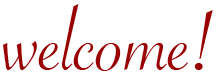 welcome