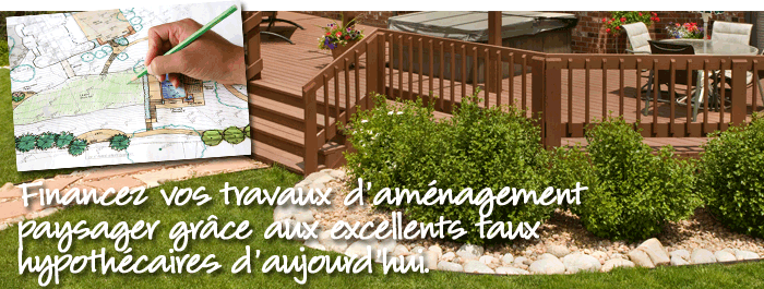 Financez vos travaux d’aménagement paysager grâce aux excellents taux hypothécaires d’aujourd’hui. 