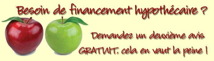 Besoin de financement hypoth&eacute;caire ? Demandez un deuxi&egrave;me avis GRATUIT, cela en vaut la peine !
